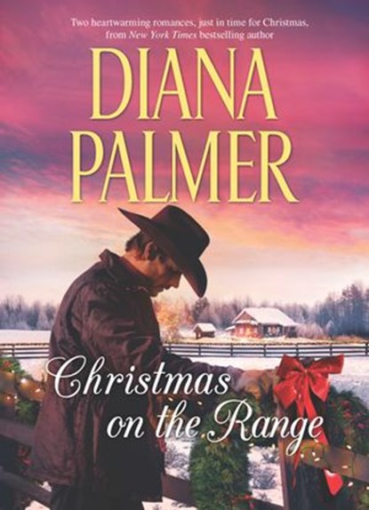 Christmas on the Range, Diana Palmer - Ebook - 9781460390931