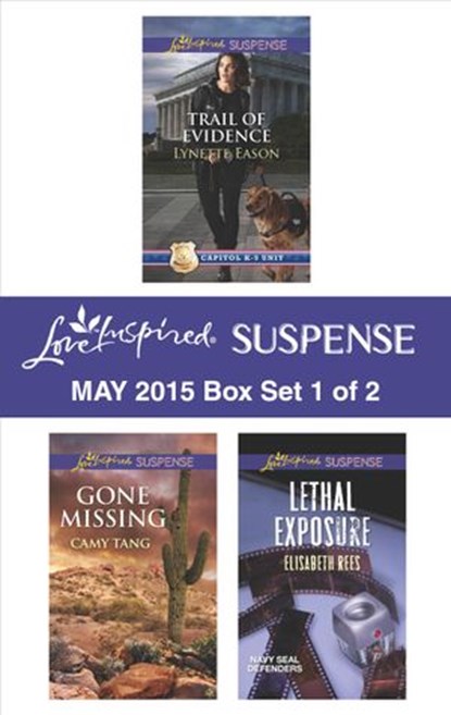 Love Inspired Suspense May 2015 - Box Set 1 of 2, Lynette Eason ; Camy Tang ; Elisabeth Rees - Ebook - 9781460391143