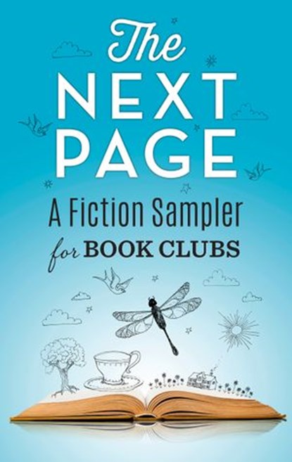 The Next Page: A Fiction Sampler for Book Clubs, Alex Brunkhorst ; Karma Brown ; Mary Kubica ; Jason Mott ; Heather Gudenkauf ; Anne Girard ; Kimberly Belle ; Paula Treick DeBoard ; Shona Patel - Ebook - 9781460391259