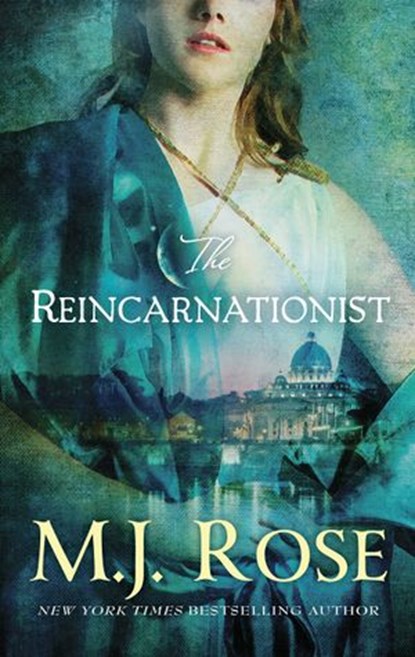 The Reincarnationist, M. J. Rose - Ebook - 9781460391587