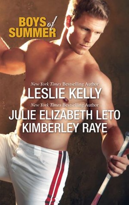 Boys of Summer, Leslie Kelly ; Kimberly Raye ; Julie Leto - Ebook - 9781460392225