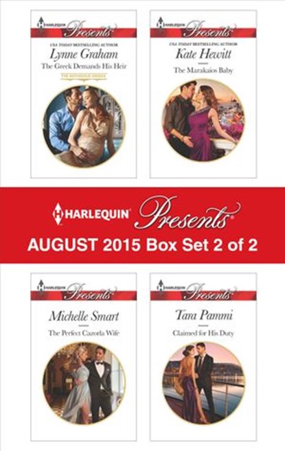 Harlequin Presents August 2015 - Box Set 2 of 2, Lynne Graham ; Michelle Smart ; Kate Hewitt ; Tara Pammi - Ebook - 9781460392720