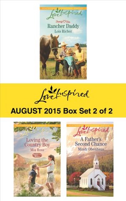 Love Inspired August 2015 - Box Set 2 of 2, Lois Richer ; Mia Ross ; Mindy Obenhaus - Ebook - 9781460392829