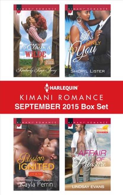 Harlequin Kimani Romance September 2015 Box Set, Kimberly Kaye Terry ; Kayla Perrin ; Sheryl Lister ; Lindsay Evans - Ebook - 9781460394328