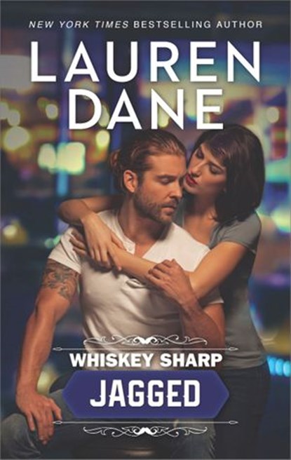 Whiskey Sharp: Jagged, Lauren Dane - Ebook - 9781460394977