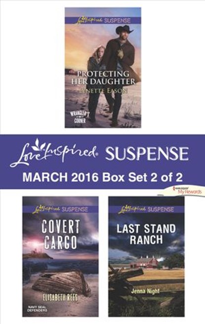 Love Inspired Suspense March 2016 - Box Set 2 of 2, Lynette Eason ; Elisabeth Rees ; Jenna Night - Ebook - 9781460395165