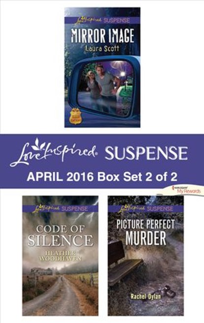 Harlequin Love Inspired Suspense April 2016 - Box Set 2 of 2, Laura Scott ; Heather Woodhaven ; Rachel Dylan - Ebook - 9781460396209