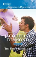 The Baby's Bodyguard | Jacqueline Diamond | 