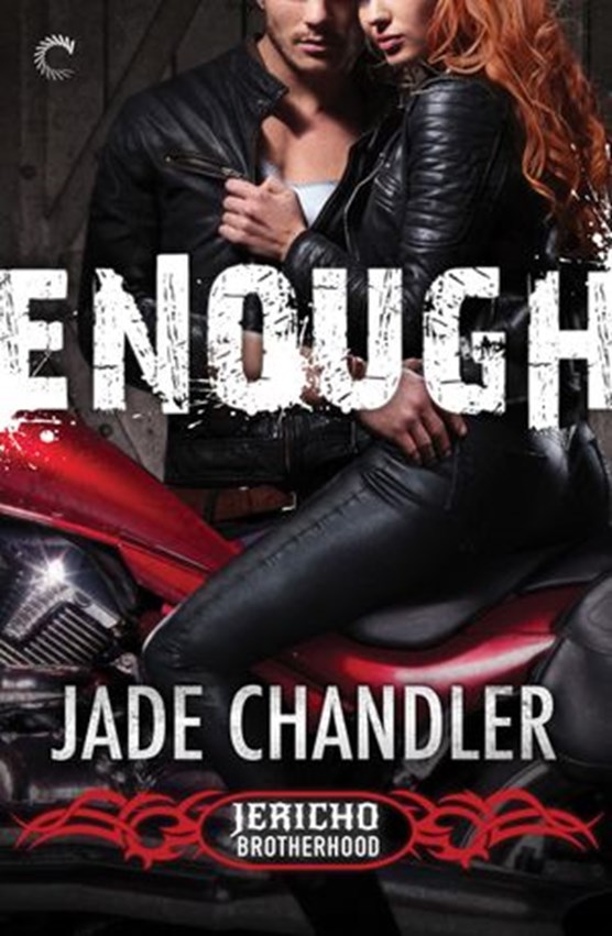 Enough: A Dark, Erotic Motorcycle Club Romance