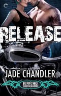 Release: A Dark, Erotic Motorcycle Club Romance | Jade Chandler | 
