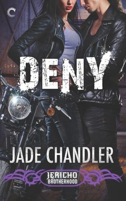 Deny: A Dark, Erotic Motorcycle Club Romance, Jade Chandler - Ebook - 9781460397527