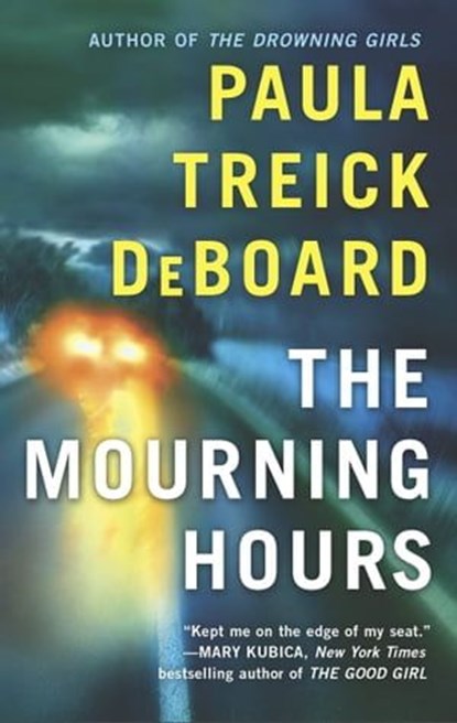 The Mourning Hours, Paula Treick DeBoard - Ebook - 9781460397657