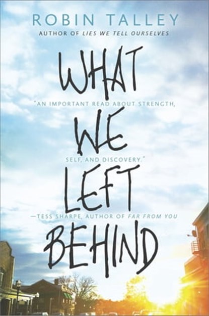 What We Left Behind, Robin Talley - Ebook - 9781460399040