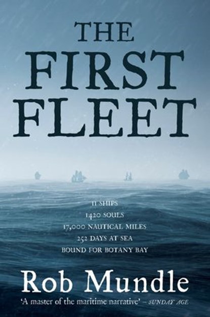The First Fleet, Rob Mundle - Ebook - 9781460700624