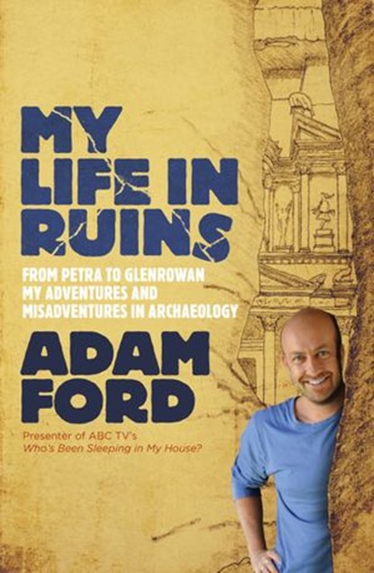 My Life in Ruins, Adam Ford - Ebook - 9781460702468