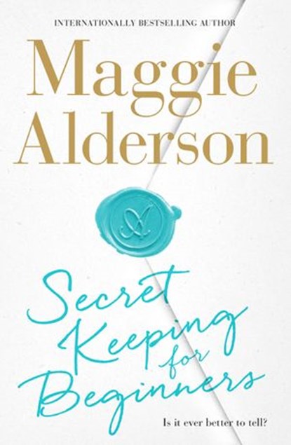 Secret Keeping for Beginners, Maggie Alderson - Ebook - 9781460703014