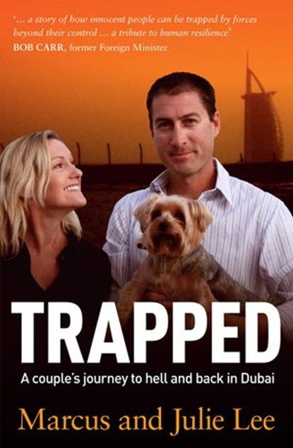 Trapped: A Couple's Five Years Of Hell In Dubai, M Lee ; J Lee - Ebook - 9781460703830
