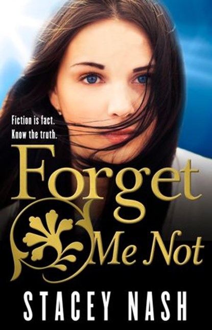 Forget Me Not, Stacey Nash - Ebook - 9781460704004