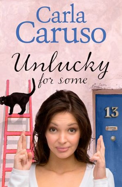 Unlucky for Some: a novella, Carla Caruso - Ebook - 9781460704134