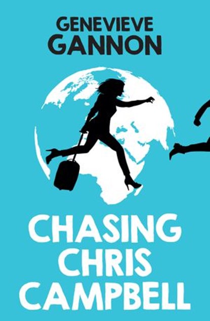 Chasing Chris Campbell, Genevieve Gannon - Ebook - 9781460704714