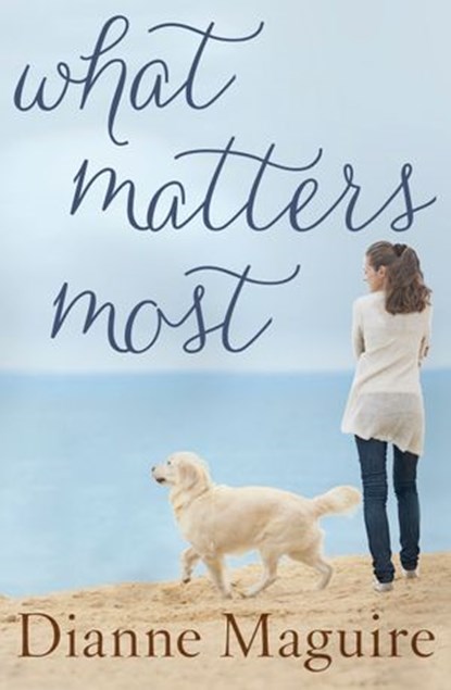 What Matters Most, Dianne Maguire - Ebook - 9781460705490