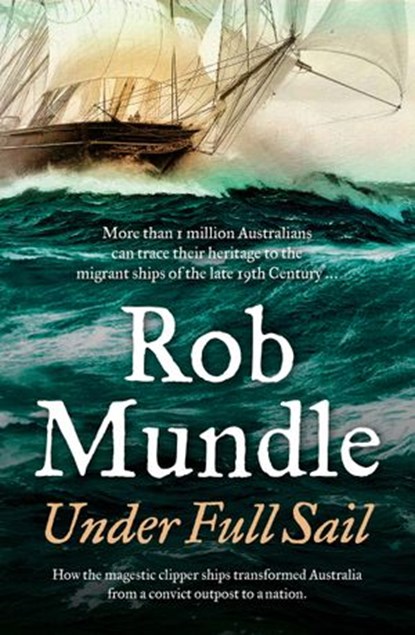 Under Full Sail, Rob Mundle - Ebook - 9781460705599