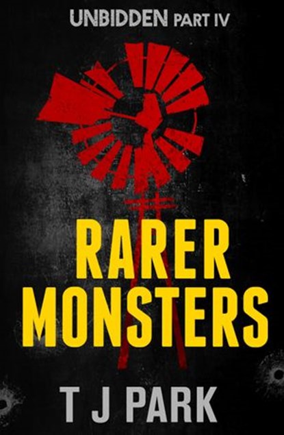 Rarer Monsters: Unbidden Part Four, TJ Park - Ebook - 9781460706336