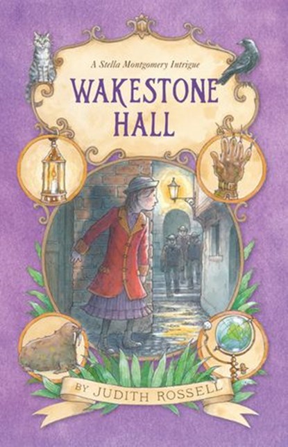 Wakestone Hall (Stella Montgomery, #3), Judith Rossell - Ebook - 9781460708187