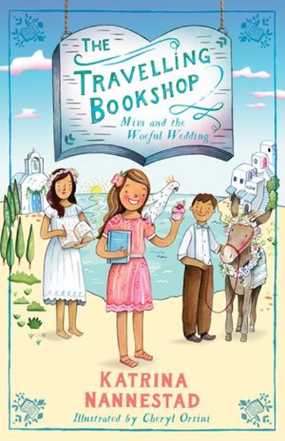 Mim and the Woeful Wedding (The Travelling Bookshop, #2), Katrina Nannestad - Ebook - 9781460713679