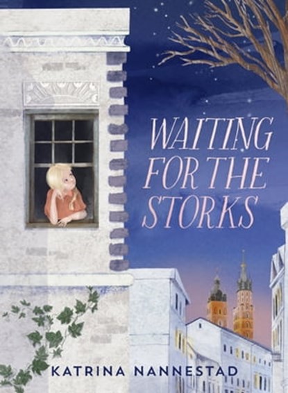 Waiting for the Storks, Katrina Nannestad - Ebook - 9781460714584
