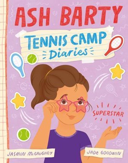 Superstar (Tennis Camp Diaries, #2), Ash Barty ; Jasmin McGaughey - Ebook - 9781460715321