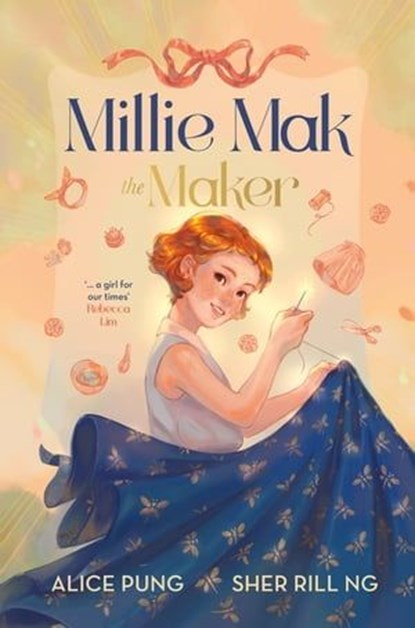 Millie Mak the Maker (Millie Mak, #1), Alice Pung - Ebook - 9781460716090