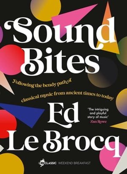 Sound Bites, Ed Le Brocq - Ebook - 9781460716199