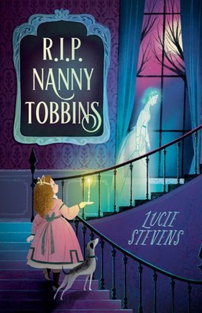 R.I.P. Nanny Tobbins, Lucie Stevens - Ebook - 9781460717868
