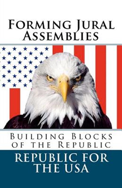 Forming Jural Assemblies: Building Blocks of the Republic, David E. Robinson - Paperback - 9781460922521