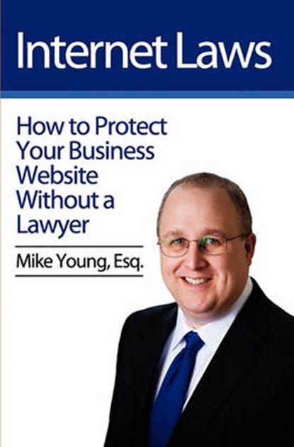 Internet Laws, YOUNG ESQ,  Mike - Paperback - 9781460942093