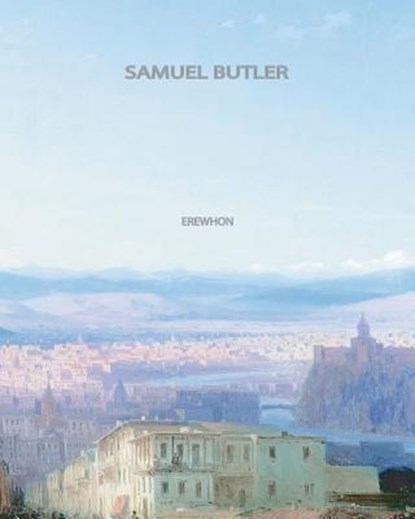 Erewhon, Samuel Butler - Paperback - 9781461053323