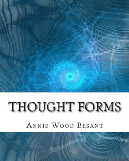 Thought Forms, C. W. Leadbeater - Paperback - 9781461162285
