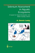Selenium Assessment in Aquatic Ecosystems | A. Dennis Lemly | 