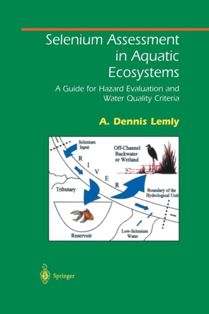 Selenium Assessment in Aquatic Ecosystems, niet bekend - Paperback - 9781461265498