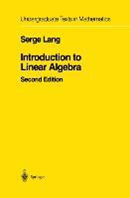 Introduction to Linear Algebra, Serge Lang - Paperback - 9781461270027