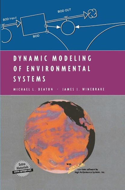 Dynamic Modeling of Environmental Systems, Michael L. Deaton ; James J. Winebrake - Paperback - 9781461270850