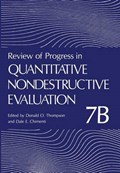 Review of Progress in Quantitative Nondestructive Evaluation | Donald O. Thompson ; Dale E. Chimenti | 
