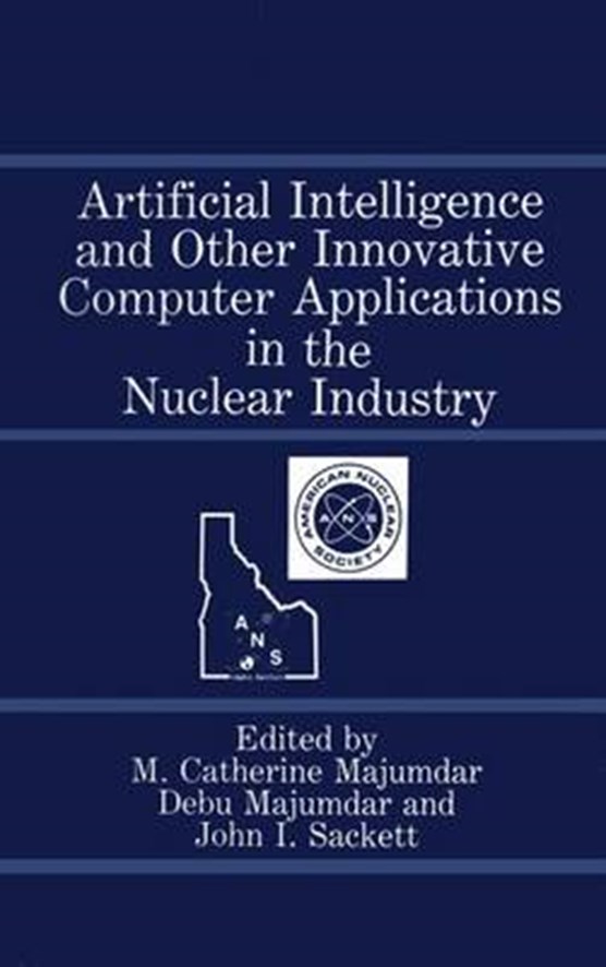 Artificial Intelligence and Other Innovative Computer Applications in the Nuclear Industry