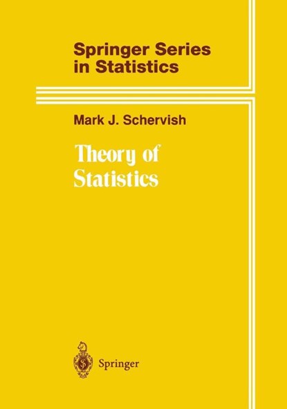 Theory of Statistics, Mark J. Schervish - Paperback - 9781461287087