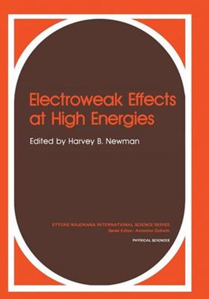 Electroweak Effects at High Energies, Harvey B. Newman - Paperback - 9781461294894