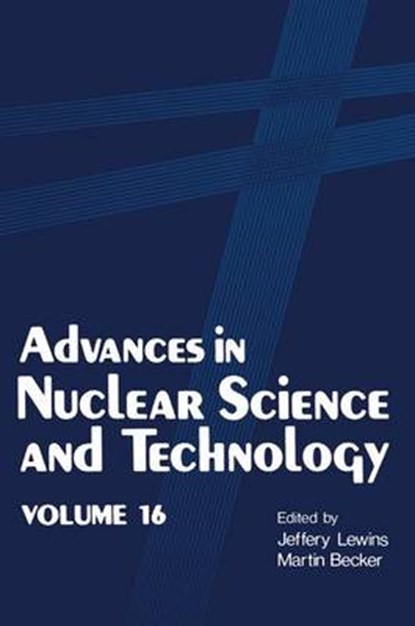 Advances in Nuclear Science and Technology, Jeffery Lewins ; Martin Becker - Paperback - 9781461296713