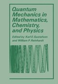 Quantum Mechanics in Mathematics, Chemistry, and Physics | Karl Gustafson | 