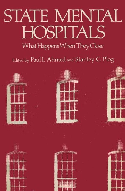 State Mental Hospitals, Paul Ahmed - Paperback - 9781461342670