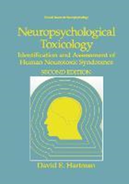 Neuropsychological Toxicology, David E. Hartman - Paperback - 9781461357506